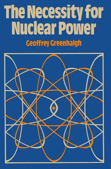 Cover of The Necessity for Nuclear Power