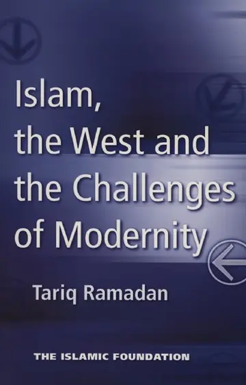 Cover of Islam, the West and the Challenges of Modernity