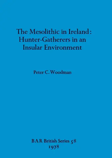 Cover of The Mesolithic in Ireland