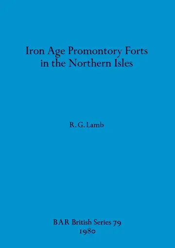 Cover of Iron Age Promontory Forts in the Northern Isles