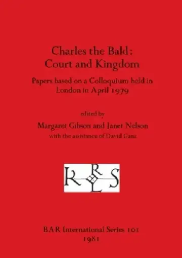Cover of Charles the Bald-Court and Kingdom