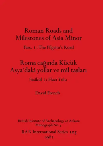 Cover of Roman Roads and Milestones of Asia Minor