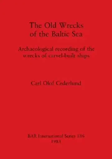 Cover of The Old Wrecks of the Baltic Sea