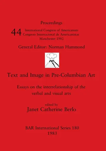 Cover of Text and Image in Pre-Columbian Art