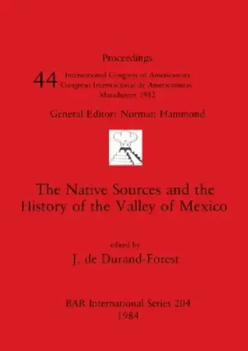 Cover of The Native Sources and the History of the Valley of Mexico
