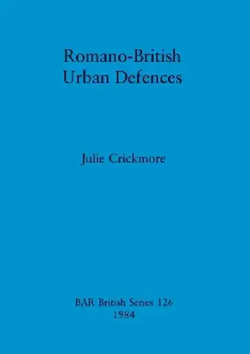 Cover of Romano-British Urban Defences