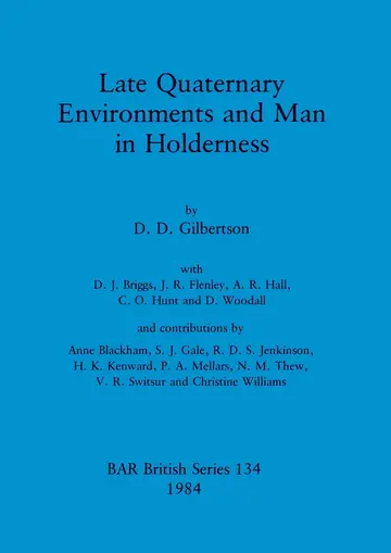 Cover of Late Quaternary Environments and Man in Holderness
