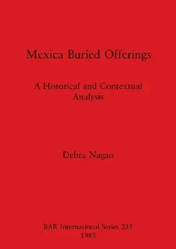 Cover of Mexica Buried Offerings