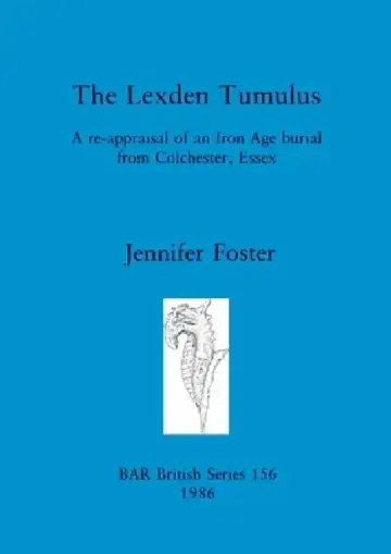 Cover of The Lexden Tumulus