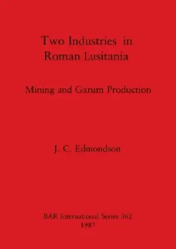 Cover of Two Industries in Roman Lusitania