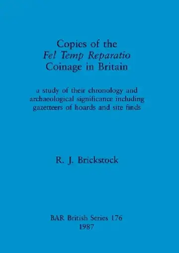 Cover of Copies of the Fel Temp Reparatio Coinage in Britain