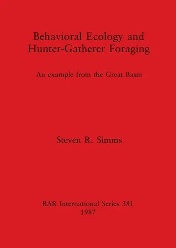 Cover of Behavioural Ecology and Hunter-Gatherer Foraging