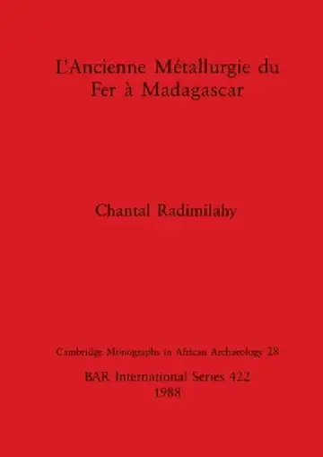 Cover of L'Ancienne Métallurgie du Fer à Madagascar