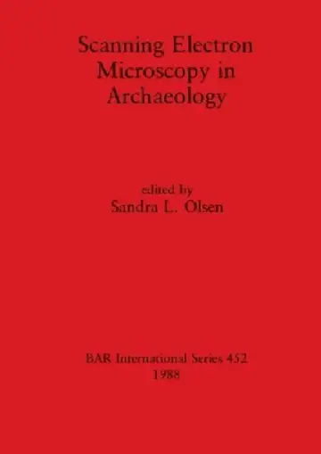 Cover of Scanning Electron Microscopy in Archaeology