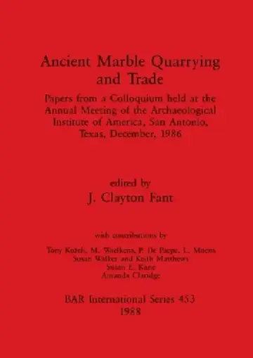 Cover of Ancient Marble Quarrying and Trade