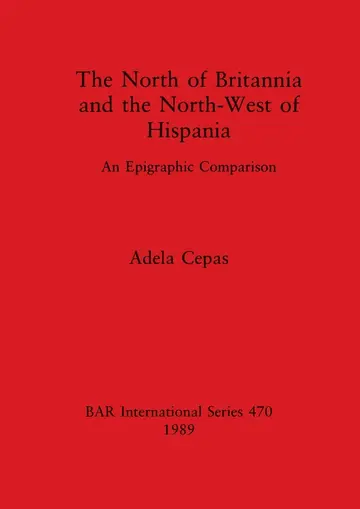 Cover of The North of Britannia and the North-West of Hispania