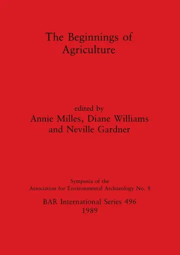 Cover of The Beginnings of Agriculture