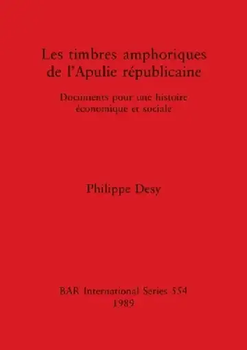 Cover of Les timbres amphoriques de l'Apulie républicaine