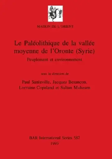 Cover of Le Paléolithique de la vallée moyenne de l'Oronte (Syrie)