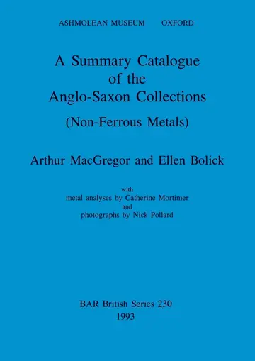 Cover of A Summary Catalogue of the Anglo-Saxon Collections (Non-Ferrous Metals)