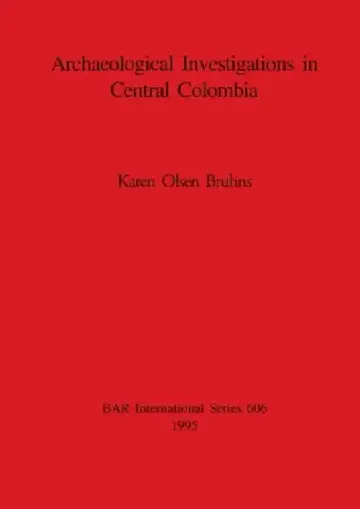 Cover of Archaeological Investigations in Central Colombia