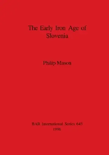 Cover of The Early Iron Age of Slovenia