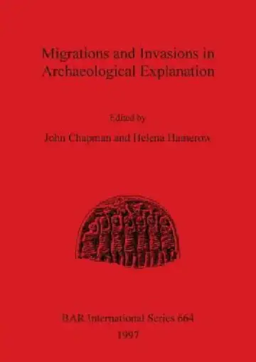 Cover of Migrations and Invasions in Archaeological Explanation