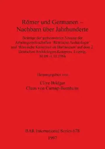 Cover of Römer und Germanen - Nachbarn über Jahrhunderte