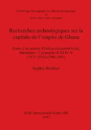 Cover of Recherches archéologiques sur la capitale de l'empire de Ghana