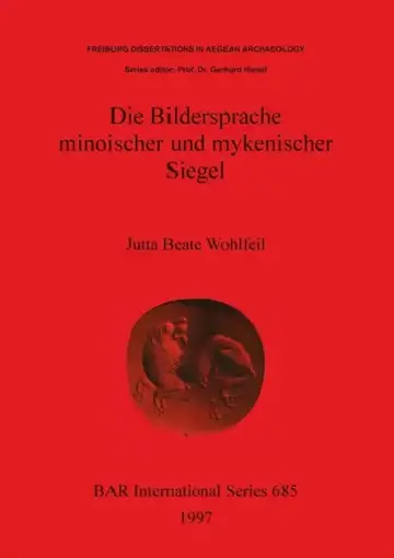 Cover of Die Bildersprache minoischer und mykenischer Siegel