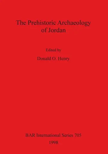 Cover of The Prehistoric Archaeology of Jordan