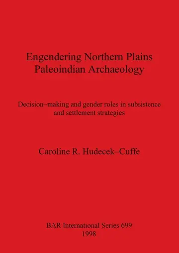Cover of Engendering Northern Plains Paleoindian Archaeology