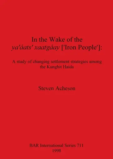 Cover of In the Wake of the ya' áats' xaatgáay ['Iron People']