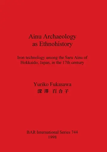 Cover of Ainu Archaeology as Ethnohistory
