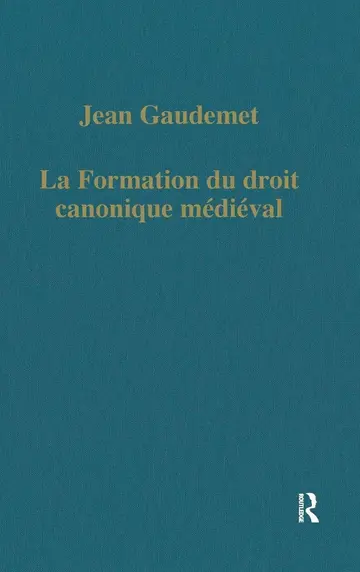 Cover of La Formation Du Droit Canonique Médiéval