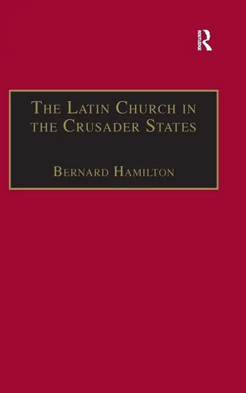 Cover of The Latin Church in the Crusader States
