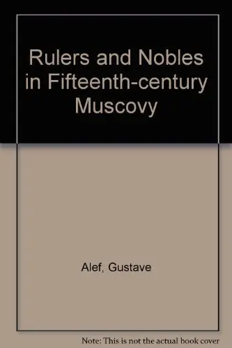 Cover of Rulers and Nobles in Fifteenth-century Muscovy