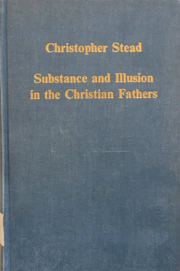 Cover of Substance and Illusion in the Christian Fathers