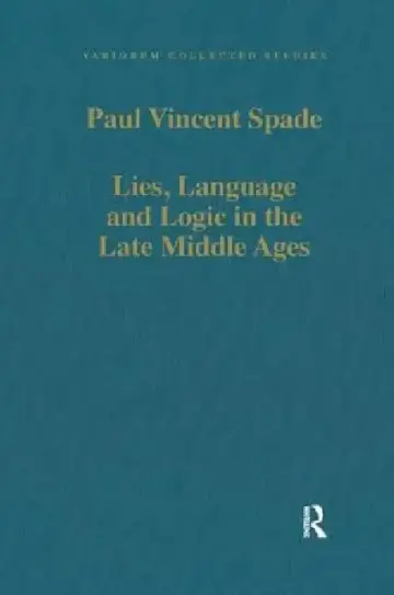 Cover of Lies, Language and Logic in the Late Middle Ages