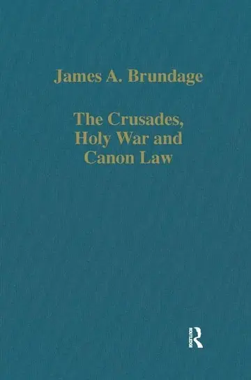 Cover of The Crusades, Holy War and Canon Law