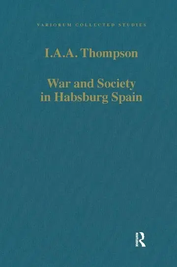 Cover of War and Society in Hapsburg Spain