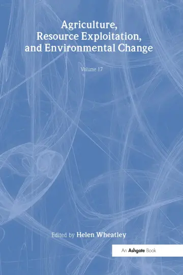 Cover of Agriculture, Resource Exploitation, and Environmental Change
