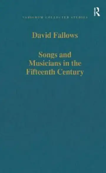 Cover of Songs and Musicians in the Fifteenth Century