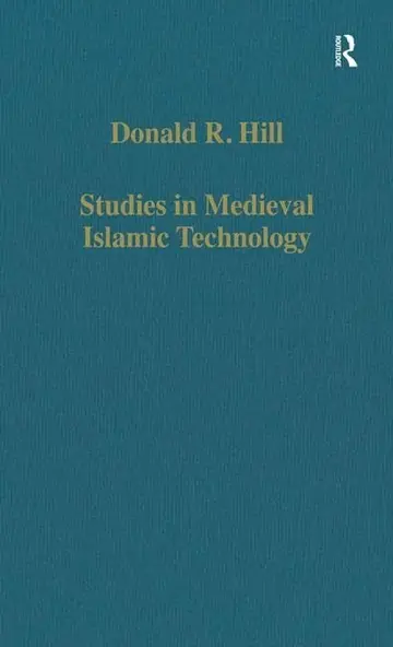 Cover of Studies in Medieval Islamic Technology