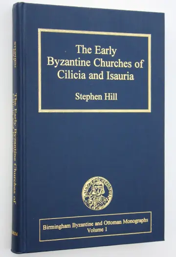 Cover of The Early Byzantine Churches of Cilicia and Isauria