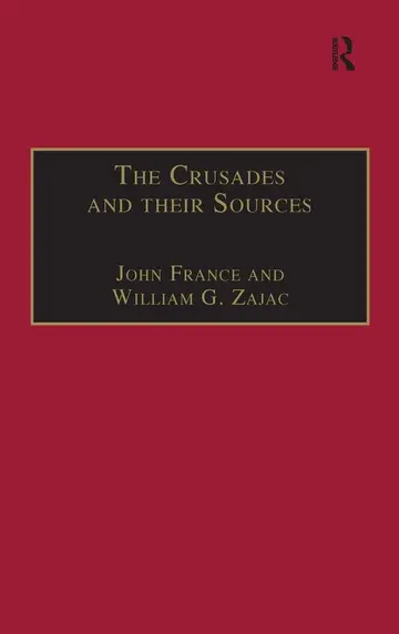 Cover of The Crusades and Their Sources
