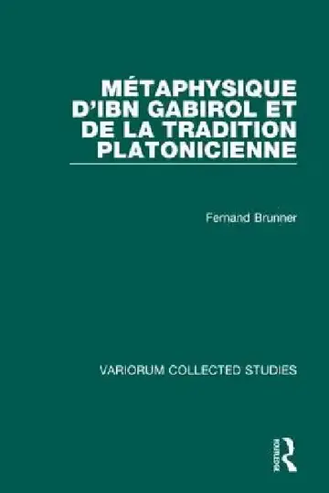 Cover of Métaphysique d'Ibn Gabirol Et de la Tradition Platonicienne