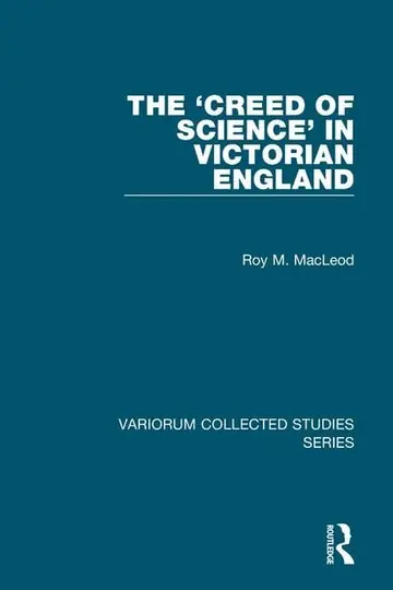 Cover of The Creed of Science in Victorian England