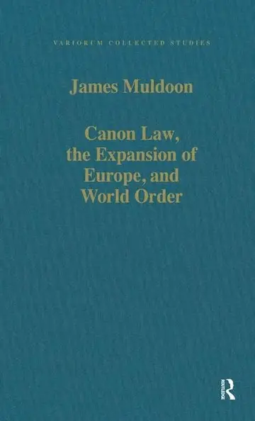 Cover of Canon Law, the Expansion of Europe, and World Order