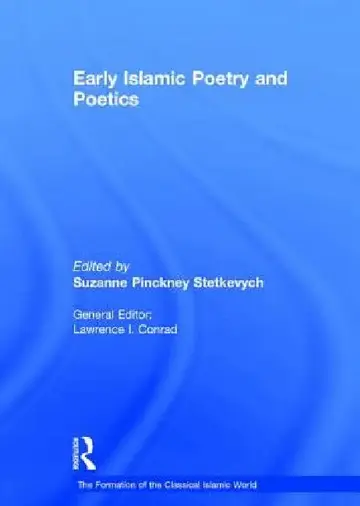 Cover of Early Islamic Poetry and Poetics